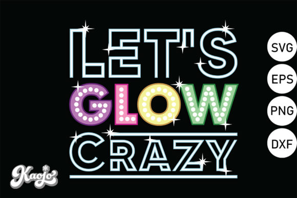 Download Let's Glow Crazy, Retro Neon Party - Glow Collection
